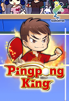 Ping Pong King Gamatron สล็อตออนไลน์